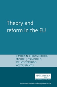 Theory and reform in the European Union