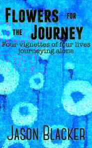 Flowers For The Journey