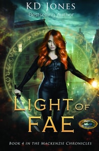 Light of Fae (Book 4 in the Mackenzie Chronicles Series)