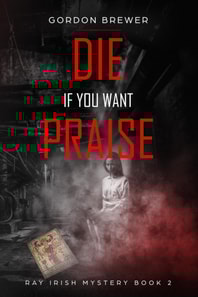 Die If You Want Praise