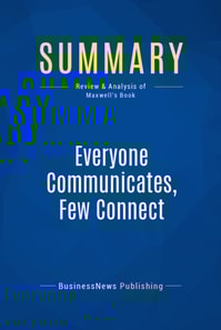 Summary: Everyone Communicates, Few Connect
