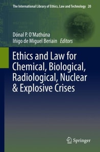 Ethics and Law for Chemical, Biological, Radiological, Nuclear & Explosive Crises