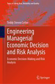 Engineering Managerial Economic Decision and Risk Analysis