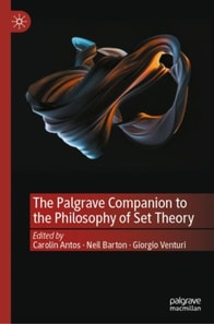 Palgrave Companion to the Philosophy of Set Theory