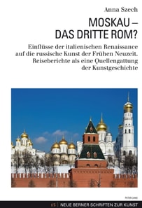 Moskau – Das Dritte Rom?