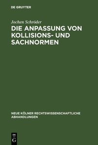 Die Anpassung von Kollisions- und Sachnormen