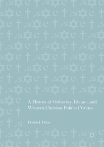 History of Orthodox, Islamic, and Western Christian Political Values