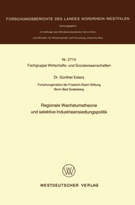 Regionale Wachstumstheorie und selektive Industrieansiedlungspolitik