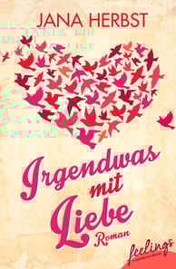 Irgendwas mit Liebe