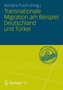 Transnationale Migration am Beispiel Deutschland und Türkei