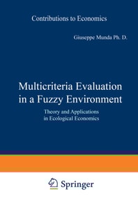 Multicriteria Evaluation in a Fuzzy Environment