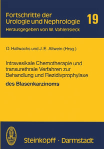 Intravesikale Chemotherapie und transurethrale Verfahren zur Behandlung und Rezidivprophylaxe des Blasenkarzinoms