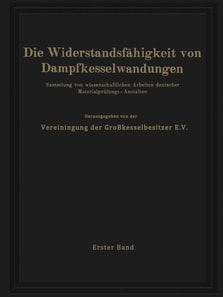 Die Widerstandsfähigkeit von Dampfkesselwandungen