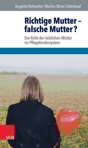 Richtige Mutter – falsche Mutter?