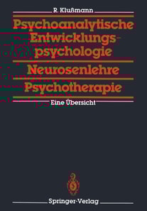 Psychoanalytische Entwicklungspsychologie, Neurosenlehre, Psychotherapie