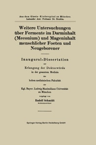 Weitere Untersuchungen über Fermente im Darminhalt (Meconium) und Mageninhalt menschlicher Foeten und Neugeborener