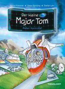 Der kleine Major Tom. Band 7. Außer Kontrolle