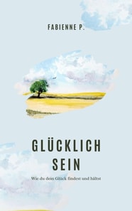 Glücklich sein