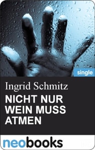 NICHT NUR WEIN MUSS ATMEN