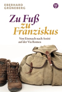 Zu Fuß zu Franziskus