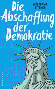 Die Abschaffung der Demokratie