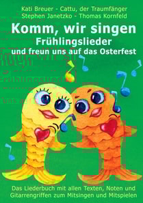 Komm, wir singen Frühlingslieder und freun uns auf das Osterfest
