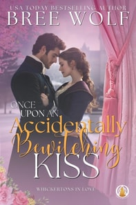 Once Upon an Accidentally Bewitching Kiss