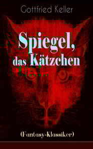 Spiegel, das Kätzchen (Fantasy-Klassiker)