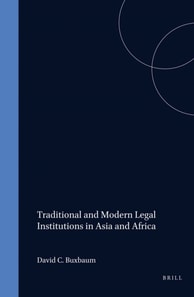 Traditional and Modern Legal Institutions in Asia and Africa