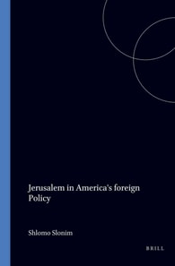 Jerusalem in America's foreign Policy