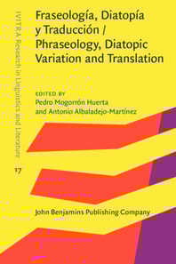 Fraseologia, Diatopia y Traduccion / Phraseology, Diatopic Variation and Translation