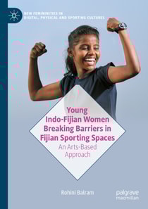 Young Indo-Fijian Women Breaking Barriers in Fijian Sporting Spaces