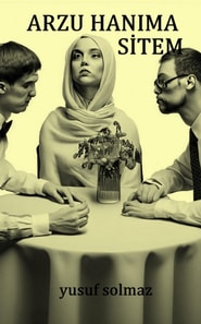 Arzu Hanim'a Sitem