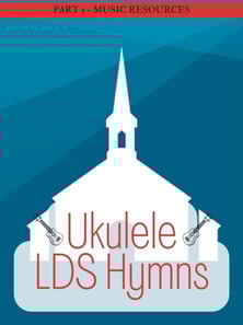 Ukulele LDS Hymns Part 3