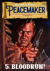 Bloodrun! (A Peacemaker Western #5)