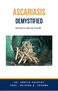 Ascariasis Demystified: Doctor's Secret Guide