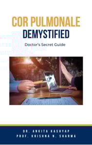 Cor Pulmonale Demystified: Doctor's Secret Guide