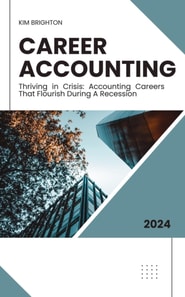 Career Accounting: Thriving in Crisis: Accounting Careers That Flourish During Recession