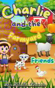 Charlie and the Farmyard friends