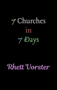 7 Churches in 7 Days