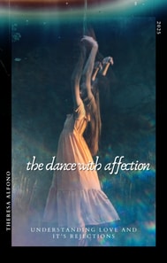 Dance with Affection - Understanding Love and it's Rejection