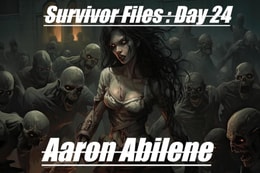 Survivor Files : Day 24