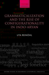 Grammaticalization and the Rise of Configurationality in Indo-Aryan