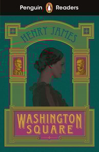 Penguin Readers Level 4: Washington Square (ELT Graded Reader)