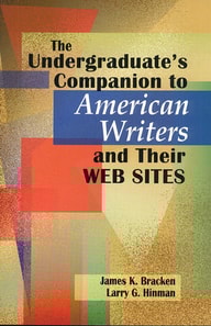 Undergraduate's Companion to American Writers and Their Web Sites