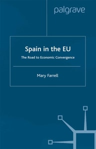 Spain in the E.U. The Road to Economic Convergenc