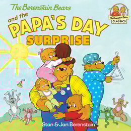 Berenstain Bears and the Papa's Day Surprise
