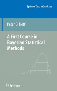 First Course in Bayesian Statistical Methods