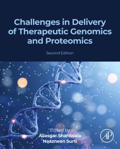 Challenges in Delivery of Therapeutic Genomics and Proteomics