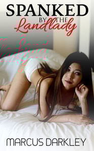 Spanked By The Landlady